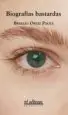 AudioLibro Biografias Bastardas de Braulio Ortiz Poole