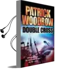 Descargar AudioLibro Double Cross de Patrick Woodrow año 2005