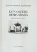 AudioLibro Esta Oscura Desbandada de Juan Antonio De Zunzunegui
