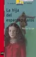 AudioLibro La Hija del Espantapajaros (9ª Ed.) de Maria Gripe