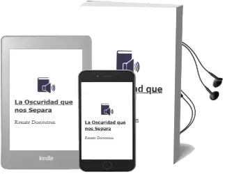 Descargar AudioLibro La Oscuridad que nos Separa de Renate Dorrestein año 2005