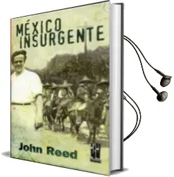 Descargar AudioLibro Mexico Insurgente de John Reed año 2005