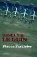 AudioLibro Planos Paralelos de Ursula K. Le Guin
