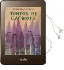 Descargar AudioLibro Tontos de Capirote (9ª Ed.) de Francisco Robles año 2005
