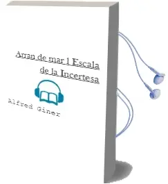 Descargar AudioLibro Arran de Mar: L Escala de la Incertesa de Alfred Giner año 2005