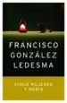 AudioLibro Cinco Mujeres y Media de Francisco Gonzalez Ledesma