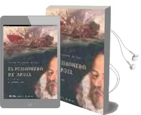 Descargar AudioLibro El Prisionero de Argel de Antonio Cavanillas De Blas año 2005