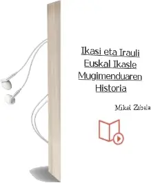 Descargar AudioLibro Ikasi eta Irauli: Euskal Ikasle Mugimenduaren Historia de Mikel Zabala año 2005
