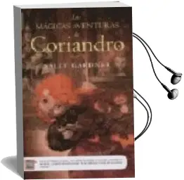 Descargar AudioLibro Las Magicas Aventuras de Coriandro de Sally Gardner año 2005