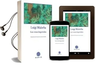 Descargar AudioLibro Las Rosas Imperiales de Luigi Malerba año 2005