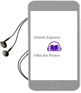 Descargar AudioLibro Orient Express de John Dos Passos año 2005