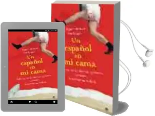 Descargar AudioLibro Un Español en mi Cama: Cubanas, Rusas, Italiana, Japonesas, nos c Uentan sus Experiencias Eroticas de Martha Zein año 2005