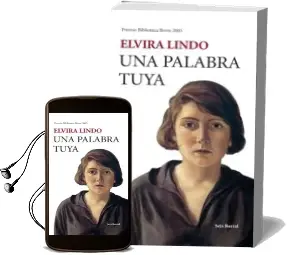 Descargar AudioLibro Una Palabra Tuya (Premio Biblioteca Breve 2005) de Elvira Lindo año 2005