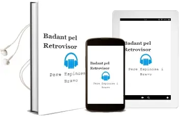 Descargar AudioLibro Badant pel Retrovisor de Pere Espinosa I Bravo año 2005