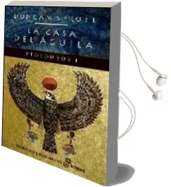 Descargar AudioLibro La Casa del Aguila (Ptolomeos i) de Duncan Sprott año 2005