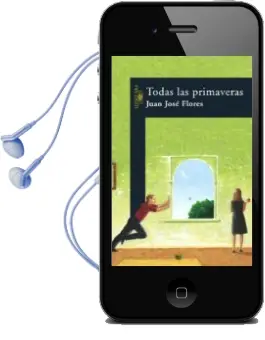 Descargar AudioLibro Todas las Primaveras de Juan Jose Flores Alcon año 2005