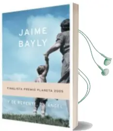 Descargar AudioLibro Y de Repente, un Angel (Finalista Premio Planeta 2005) de Jaime Bayly año 2005