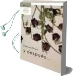 Descargar AudioLibro Y Despues: Solo los Mensajeros te Pueden Avisar de Guillaume Musso año 2005