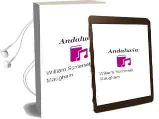 Descargar AudioLibro Andalucia de William Somerset Maugham año 2005