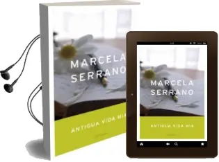 Descargar AudioLibro Antigua Vida mia de Marcela Serrano año 2005
