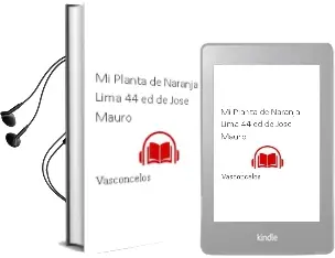 Descargar AudioLibro Mi Planta de Naranja-Lima (44ª Ed.) de Jose Mauro De Vasconcelos año 2005