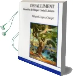 Descargar AudioLibro Defalliment (Memories de Miquel Costa i Llobera) de Miquel Lopez Crespi año 2005