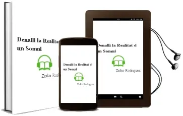 Descargar AudioLibro Denalli la Realitat d un Somni de Zisko Rodriguez año 2005