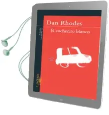 Descargar AudioLibro El Cochecito Blanco de Dan Rhodes año 2005