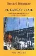 AudioLibro El Largo Viaje (5ª Ed.) de Bernard Moitessier