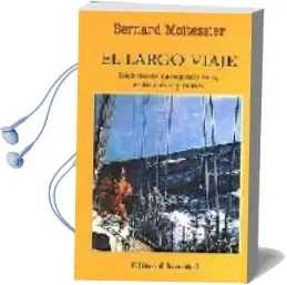 Descargar AudioLibro El Largo Viaje (5ª Ed.) de Bernard Moitessier año 2005