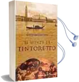 Descargar AudioLibro El Lienzo de Tintoretto de Thierry Maugenest año 2005