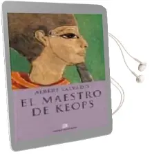 Descargar AudioLibro El Maestro de Keops de Albert Salvado año 2005