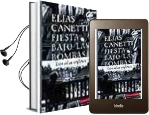 Descargar AudioLibro Fiesta Bajo las Bombas: Los Años Ingleses de Elias Canetti año 2005