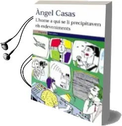 Descargar AudioLibro L Home a qui se li Precipitaven els Esdeveniments de Angel Casas año 2005