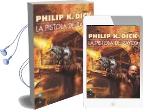 Descargar AudioLibro La Pistola de Rayos de Philip K. Dick año 2005