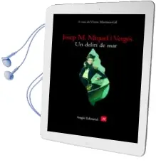 Descargar AudioLibro Un Deliri de mar de Josep Miquel año 2005