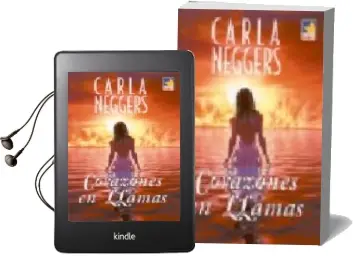 Descargar AudioLibro Corazones en Llamas de Carla Neggers año 2005