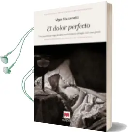 Descargar AudioLibro El Dolor Perfecto (Premio Strega 2005) de Ugo Riccarelli año 2005