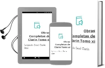 Descargar AudioLibro Obras Completas de Clarin (Tomo xi) de Leopoldo (Seud. Clarin) Alas año 2005