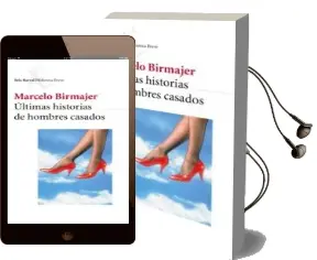 Descargar AudioLibro Ultimas Historias de Hombres Casados de Marcelo Birmajer año 2005