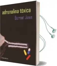 Descargar AudioLibro Adrenalina Toxica de Bernat Joan año 2005