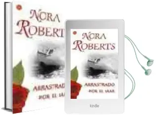 Descargar AudioLibro Arrastrado por el mar de Nora Roberts año 2005