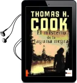 Descargar AudioLibro El Misterio de la Laguna Negra de Thomas H. Cook año 2005