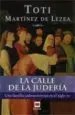AudioLibro La Calle de la Juderia de Toti Martinez De Lezea