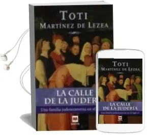 Descargar AudioLibro La Calle de la Juderia de Toti Martinez De Lezea año 2005