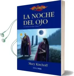 Descargar AudioLibro La Noche del Ojo: Los Defensores de la Magia (Vol. 1) (Dragonlanc e) de Mary Kirchoff año 2005