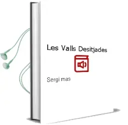 Descargar AudioLibro Les Valls Desitjades de Sergi Mas año 2005