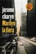 AudioLibro Marilyn la Fiera de Jerome Charyn
