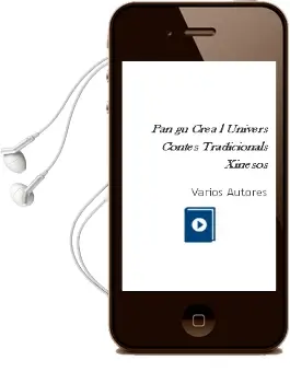Descargar AudioLibro Pan gu Crea l Univers: Contes Tradicionals Xinesos de Varios Autores año 2005
