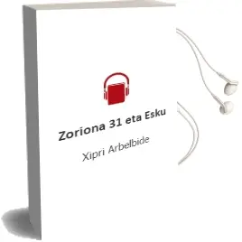 Descargar AudioLibro Zoriona 31 eta Esku de Xipri Arbelbide año 2005